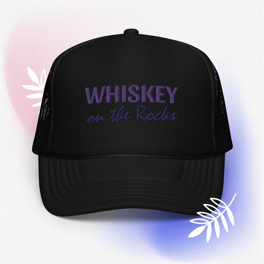 Whiskey on the Rocks Foam trucker hat